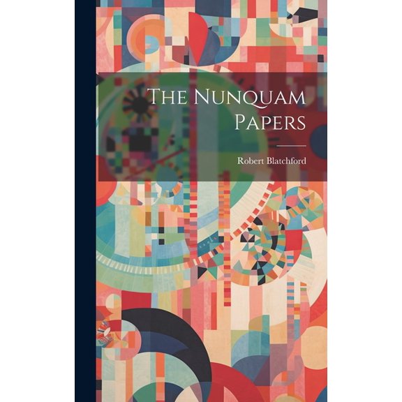 The Nunquam Papers, (Hardcover)
