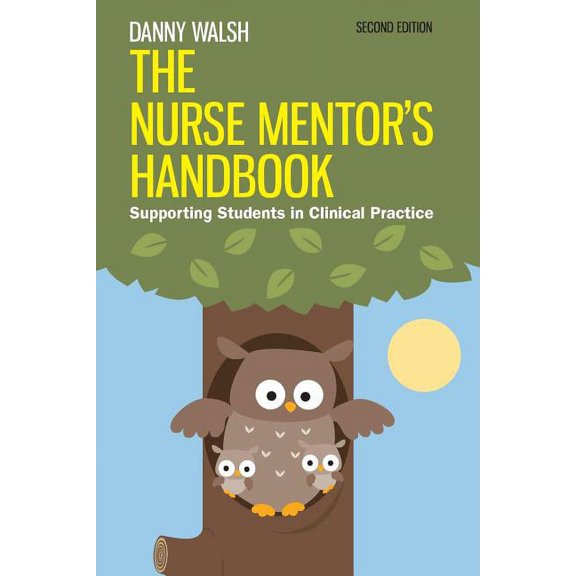 The Nurse Mentor's Handbook, (Paperback)