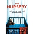 thumbnail image 1 of Pre-Owned The Nursery: An absolutely gripping and unputdownable psychological thriller (Paperback) 1803148055 9781803148052, 1 of 1