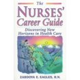thumbnail image 1 of Pre-Owned The Nurses' Career Guide: Discovering New Horizons in Health Care Paperback, 1 of 1