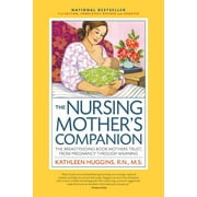 KATHLEEN HUGGINS The Nursing Mother's Companion, 7th Edition, with New Illustrations : The Breastfeeding Book Mothers Trust, from Pregnancy Through Weaning (Edition 7) (Paperback)