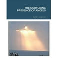 thumbnail image 1 of The Nurturing Presence of Angels, (Paperback), 1 of 1