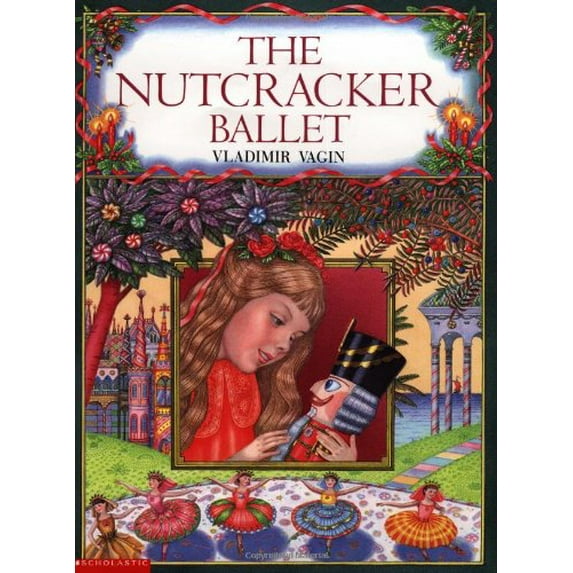 Pre-Owned The Nutcracker Ballet (Paperback) 0439081858 9780439081856