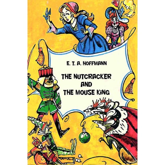 The Nutcracker and The Mouse King, (Paperback)
