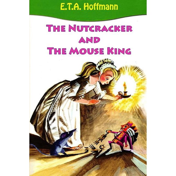 The Nutcracker and The Mouse King, (Paperback)