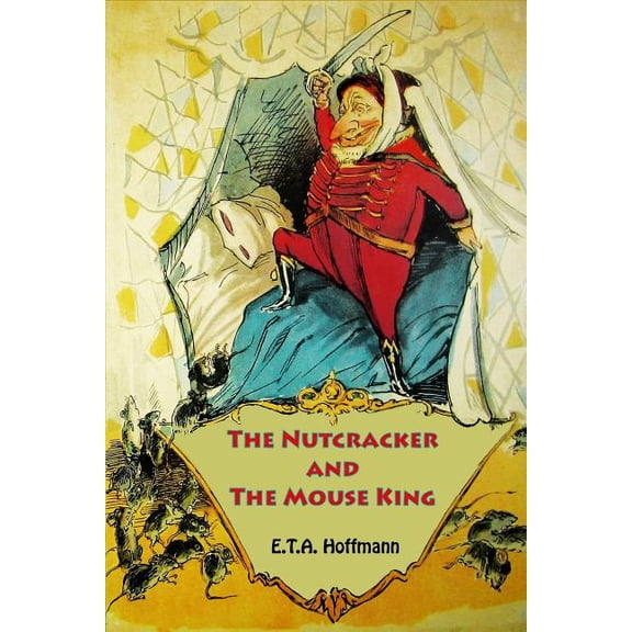 The Nutcracker and The Mouse King, (Paperback)