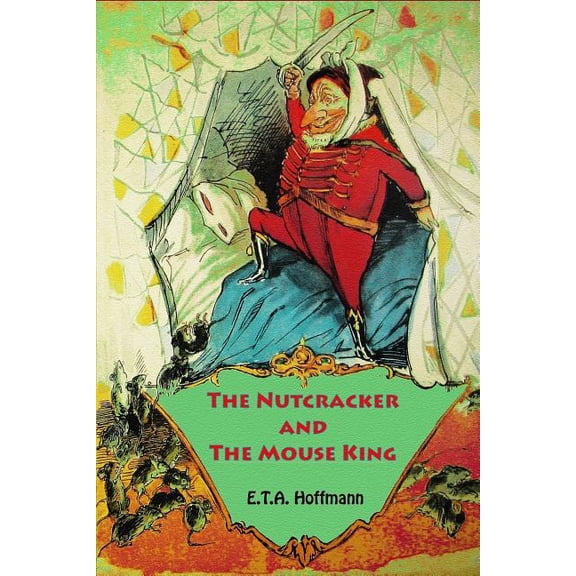 The Nutcracker and The Mouse King, (Paperback)