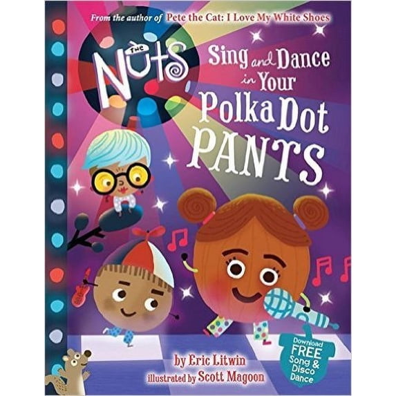 Pre-Owned Sing and Dance in Your Polka-Dot Pants (Paperback) 133810649X 9781338106497