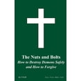 thumbnail image 1 of The Nuts and Bolts How To Destroy Demons Safely and How To Forgive (Paperback), 1 of 1