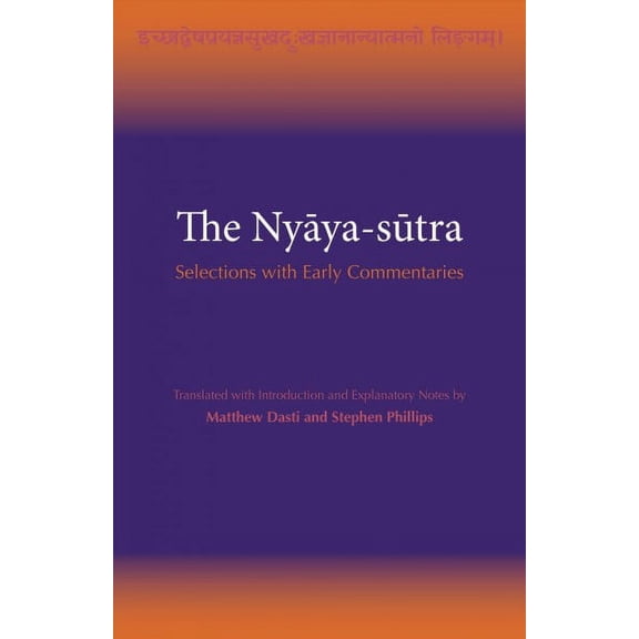 The Nyaya-sutra : Selections with Early Commentaries (Paperback)