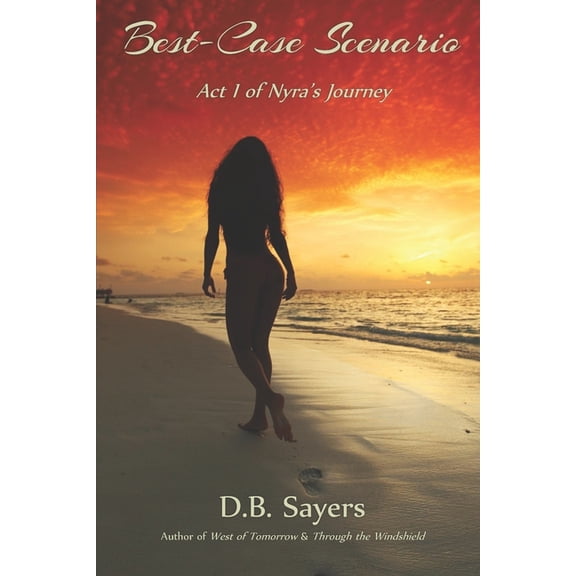 The Nyra Westensee Best Case Scenario: Act I of Nyra Westensee's Journey, Book 1, (Paperback)