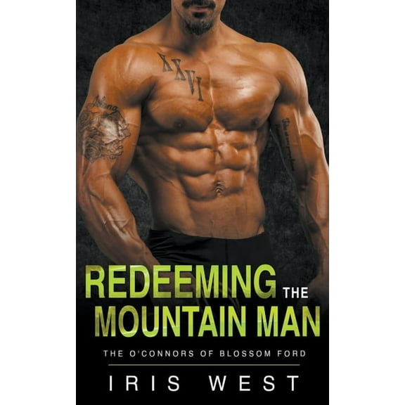 The O'Connors of Blossom Ford Redeeming The Mountain Man, Book 2, (Paperback)