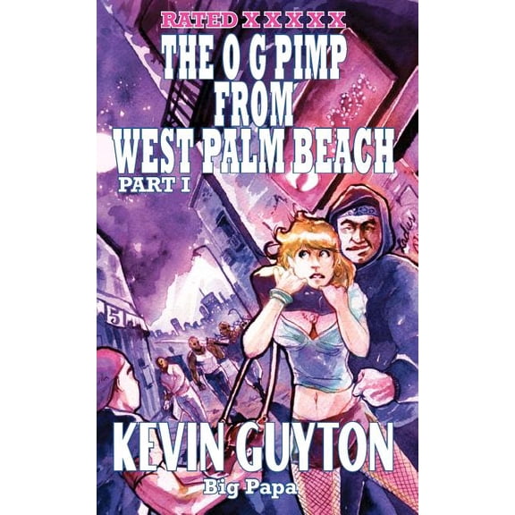 The O G. Pimp From West Palm Beach, Part I (Paperback)