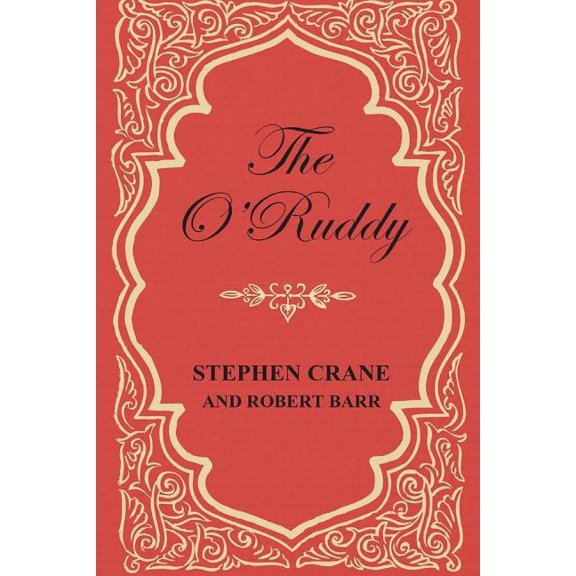 The O'Ruddy: A Romance, (Paperback)