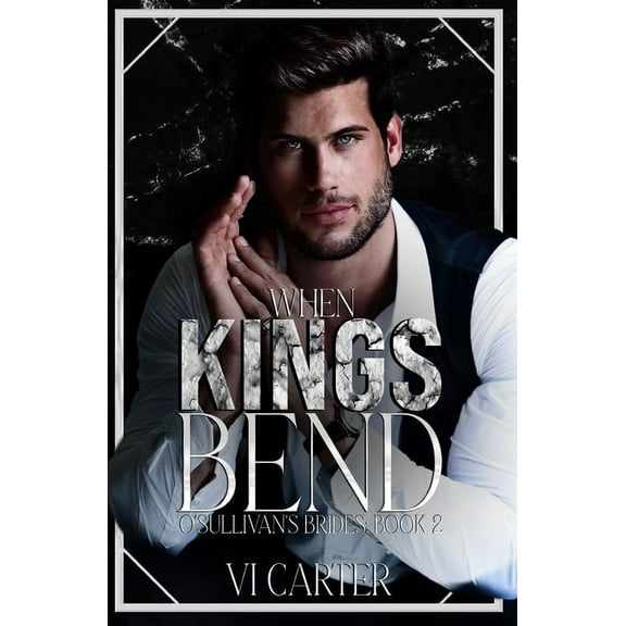The O'Sullivan's Brides When Kings Bend, Book 2, (Paperback)