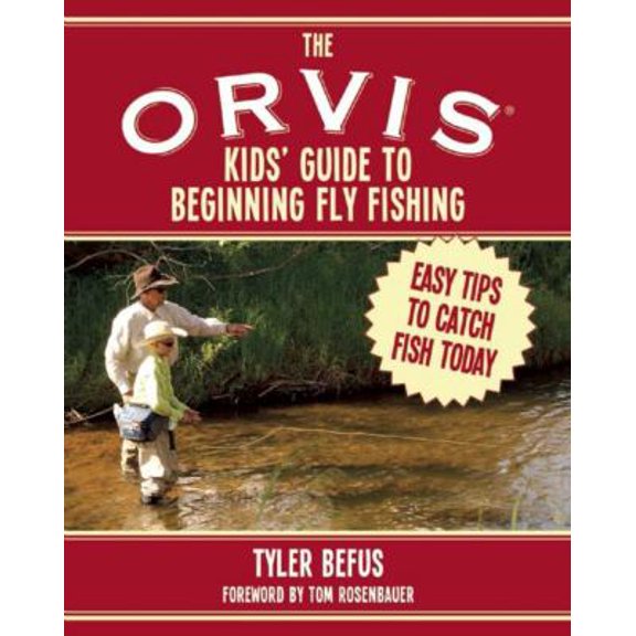Pre-Owned The ORVIS Kids' Guide to Beginning Fly Fishing: Easy Tips To Catch Fish Today Paperback