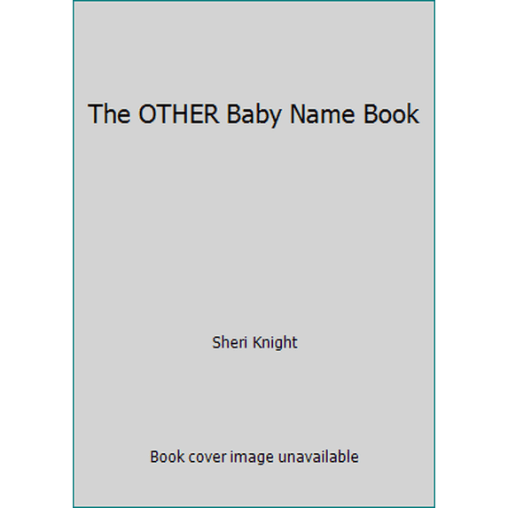 Pre-Owned The OTHER Baby Name Book (Paperback) 1980951179