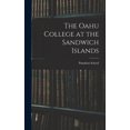 thumbnail image 1 of The Oahu College at the Sandwich Islands, (Hardcover), 1 of 1