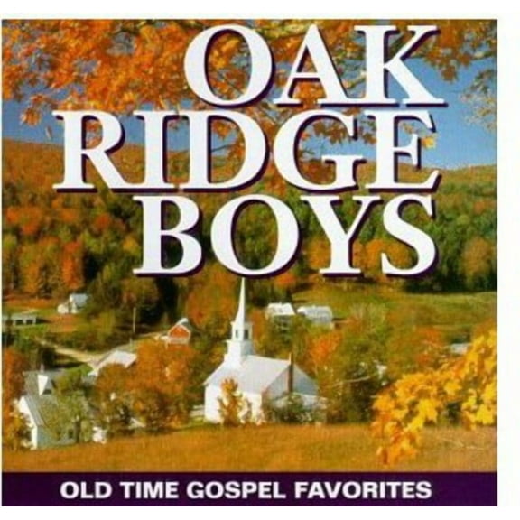 The Oak Ridge Boys - Old Time Gospel Favorites - Music & Performance - CD