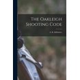 thumbnail image 1 of The Oakleigh Shooting Code (Paperback), 1 of 1