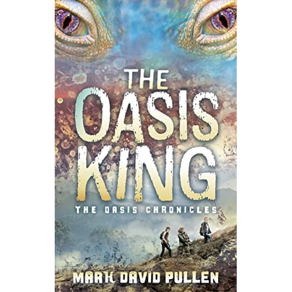 Pre-Owned The Oasis King: The Oasis Chronicles, 9781631959615, 1631959611, Paperback,