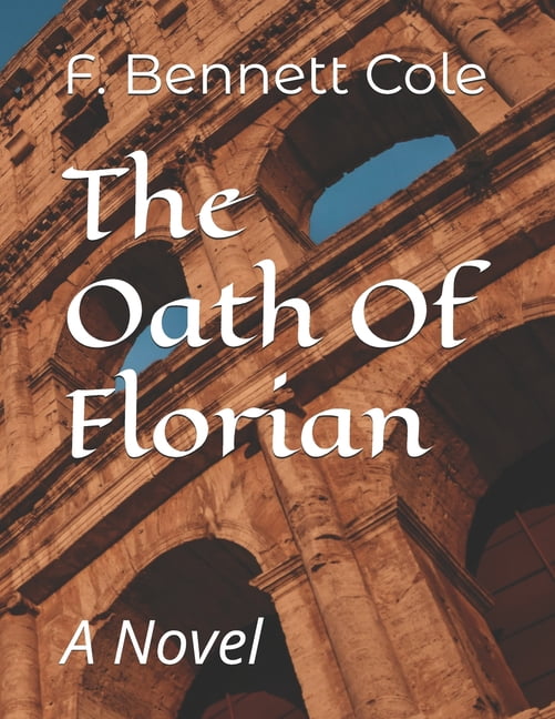 The Oath Of Florian, (Paperback)