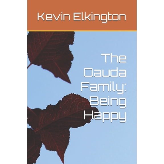 The Oauda Family : Being Happy (Paperback)