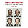 thumbnail image 1 of The Obama Syndrome : Surrender at Home, War Abroad (Paperback), 1 of 1