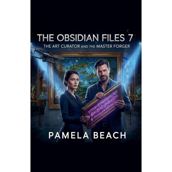 The Obisdian Files The Obsidian Files 7: The Art Curator and the Master Forger, Book 7, (Paperback)