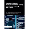 thumbnail image 1 of The Object-Oriented Approach to Problem Solving and Machine Learning with Python, (Paperback), 1 of 1
