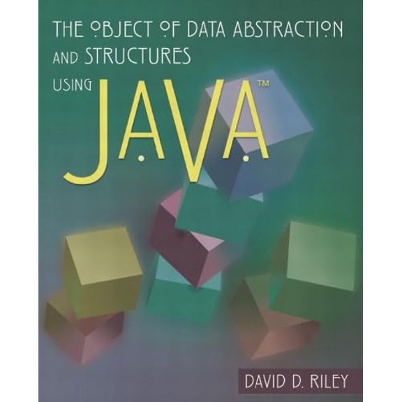 Pre-Owned The Object of Data Abstraction and Structures (using Java)