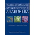 thumbnail image 1 of The Objective Structured Clinical Examination in Anaesthesia, 1 of 1