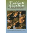thumbnail image 1 of The Objects of Experience : Transforming Visitor-Object Encounters in Museums (Paperback), 1 of 1