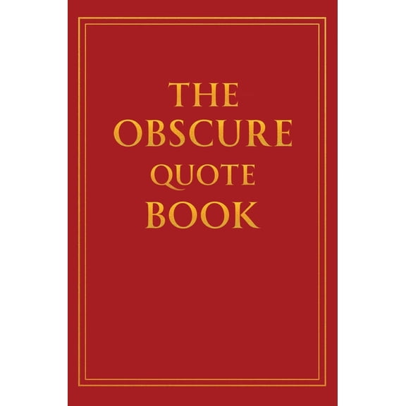 The Obscure Quote Book, (Hardcover)