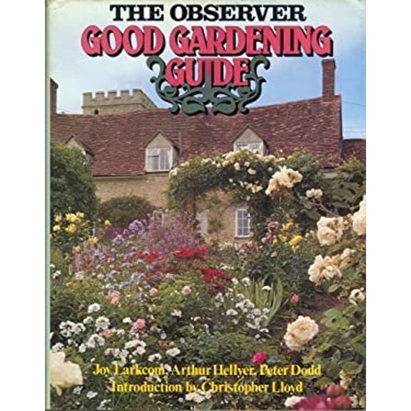 Pre-Owned The Observer Good Gardening Guide (Hardcover) 9780906671542