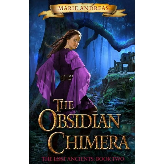 The Obsidian Chimera: The Lost Ancients" Book Two, (Paperback)