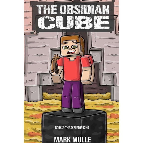 The Obsidian Cube The Obsidian Cube Book Two: The Skeleton King, Book 2, (Paperback)