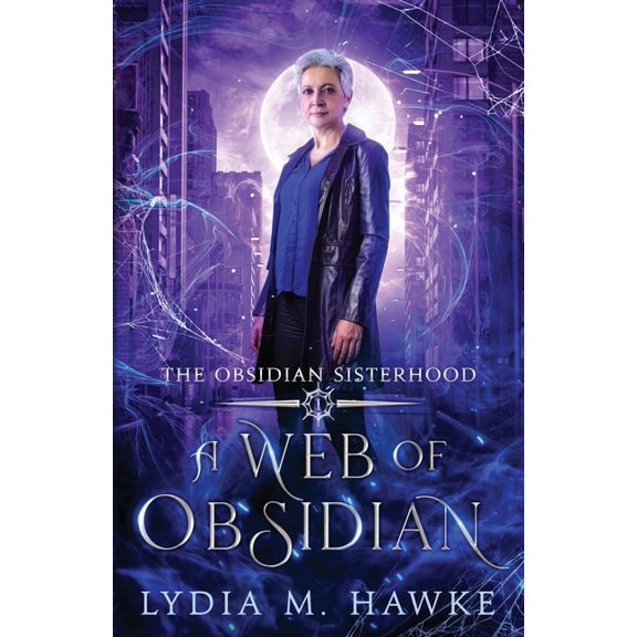 The Obsidian Sisterhood A Web of Obsidian, Book 1, (Paperback)