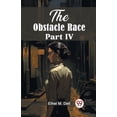 thumbnail image 1 of The Obstacle Race Part IV, (Paperback), 1 of 1