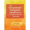 thumbnail image 1 of The Occupational Therapist's Handbook for Inclusive School Practices, (Paperback), 1 of 1