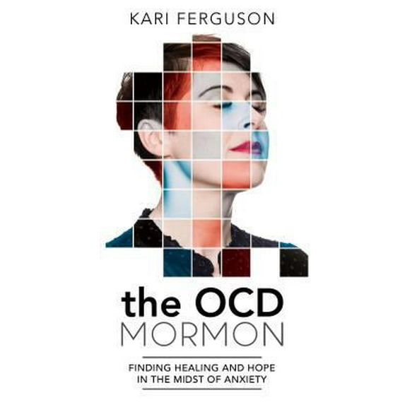 Pre-Owned The Ocd Mormon: Finding Healing and Hope in the Midst of Anxiety, (Paperback)