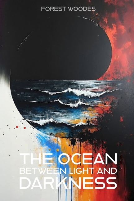 An Emergent Universe The Ocean Between Light and Darkness: An Emergent Universe: Book Four of Five, Book 4, (Paperback)