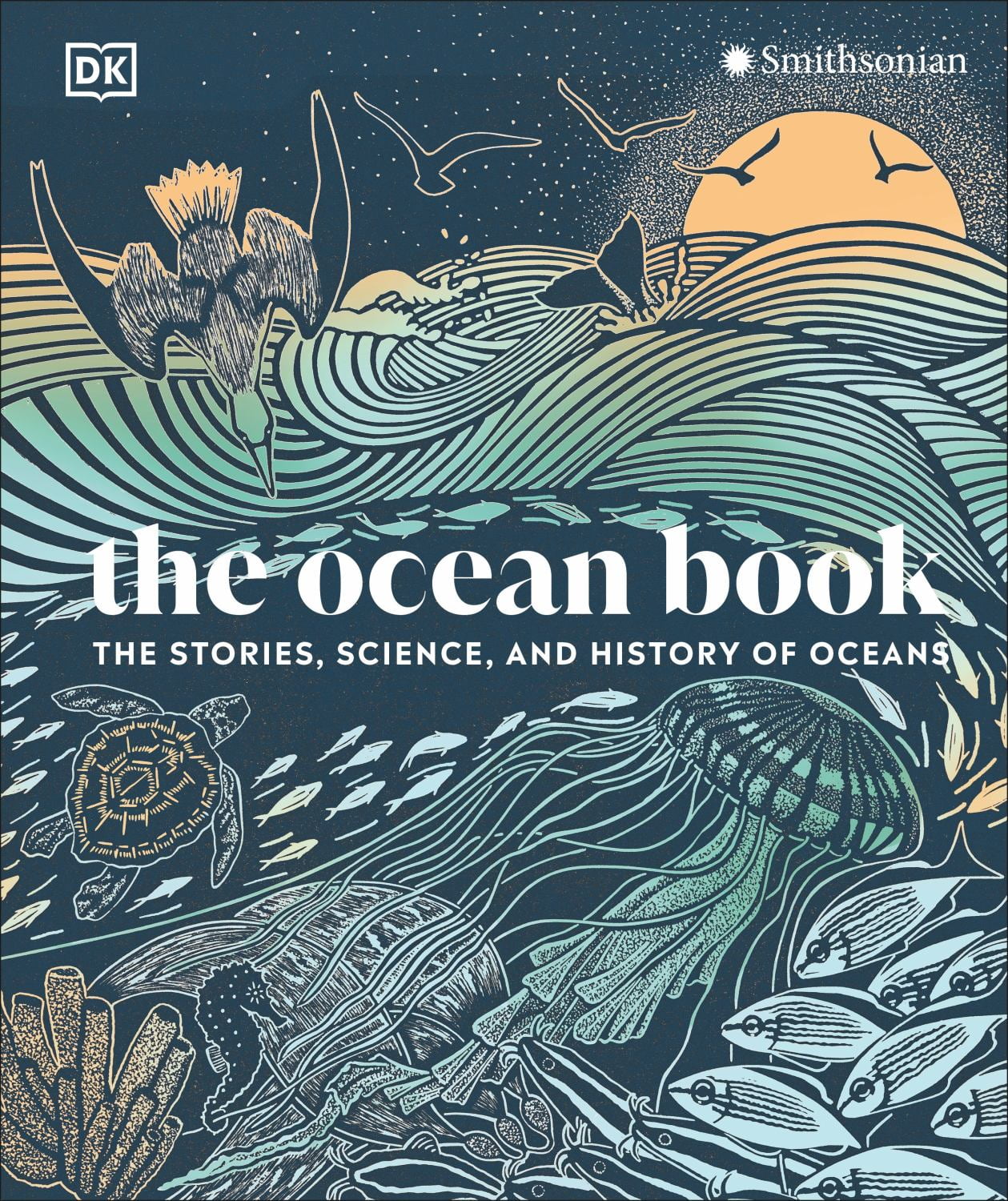 The Ocean Book: The Stories, Science, and History of Oceans (Hardcover)