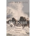thumbnail image 1 of The Ocean Is Calling: A True Story of Love and Loss by the Sea, (Paperback), 1 of 1