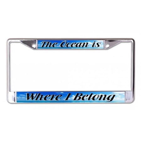 The Ocean Is Where I Belong Chrome License Plate Frame