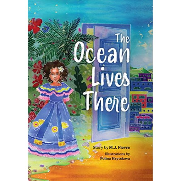 Pre-Owned The Ocean Lives There: Magic, Music, and Fun on a Caribbean Adventure (Ages 4-8), 9781642506280, 1642506281, Paperback,