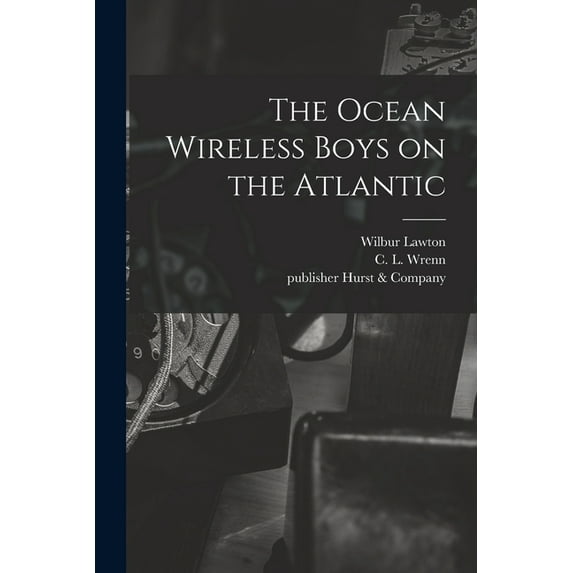 The Ocean Wireless Boys on the Atlantic
