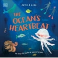 thumbnail image 1 of The Ocean's Heartbeat: The Story of a Jellyfish in Search of a Heart, (Hardcover), 1 of 1