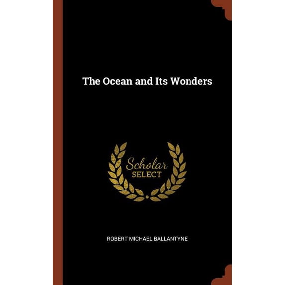 The Ocean and Its Wonders (Hardcover)