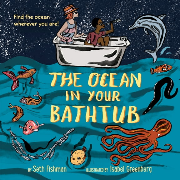 The Ocean in Your Bathtub, (Paperback)